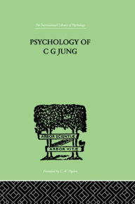 Title: Psychology of C G Jung, Author: Jolande Jacobi