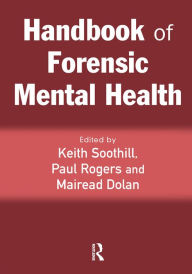 Title: Handbook of Forensic Mental Health, Author: Keith Soothill