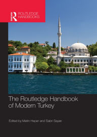 Title: The Routledge Handbook of Modern Turkey, Author: Metin Heper