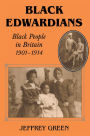 Black Edwardians: Black People in Britain 1901-1914