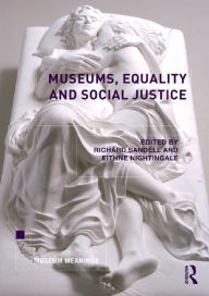 Title: Museums, Equality and Social Justice, Author: Richard Sandell