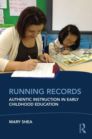 Running Records: Authentic Instruction in Early Childhood Education