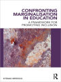 Confronting Marginalisation in Education: A Framework for Promoting Inclusion