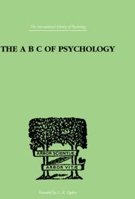 Title: The B C Of Psychology, Author: C.K. Ogden