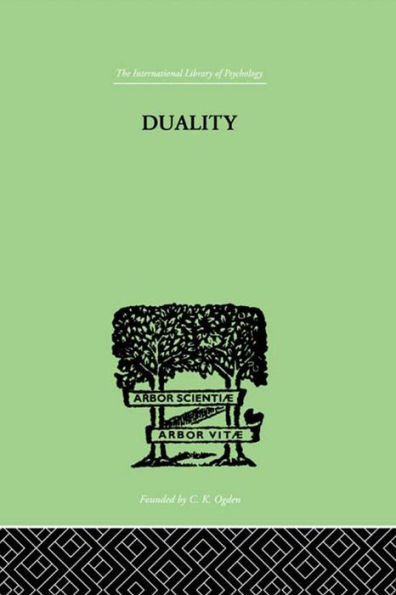 Duality: A STUDY IN THE PSYCHO-ANALYSIS OF RACE