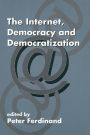 The Internet, Democracy and Democratization