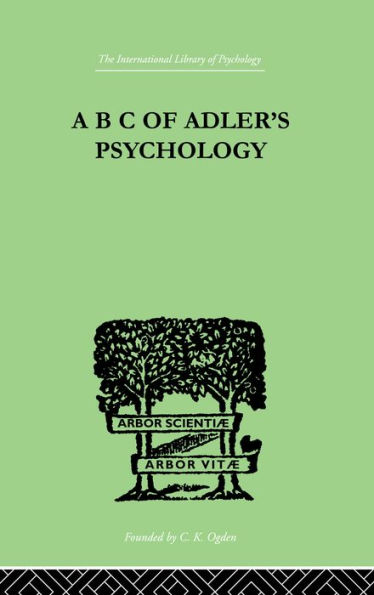 A B C Of Adler'S Psychology