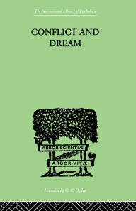 Title: Conflict and Dream, Author: W H R Rivers