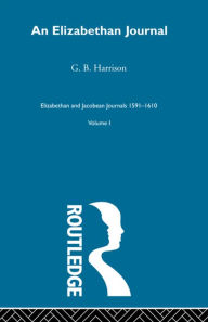 Title: An Elizabethan Journal V1, Author: G.B Harrison