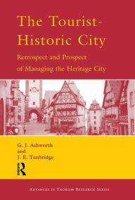 Title: The Tourist-Historic City, Author: G.J. Ashworth