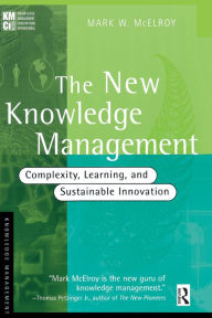 Title: The New Knowledge Management, Author: Mark W. McElroy