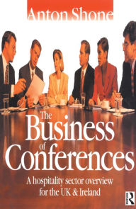 Title: The Business of Conferences, Author: Anton Shone