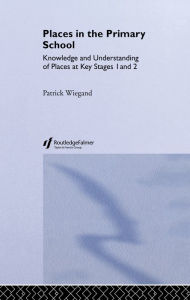 Title: Places In The Primary School, Author: Patrick Wiegand