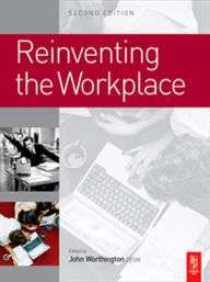 Title: Reinventing the Workplace, Author: John Worthington
