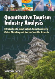 Title: Quantitative Tourism Industry Analysis, Author: Tadayuki Hara