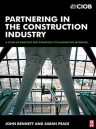 Title: Partnering in the Construction Industry, Author: John Bennett