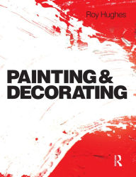 Title: Painting and Decorating, Author: Roy Hughes