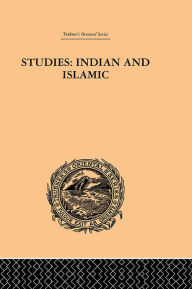 Title: Studies: Indian and Islamic, Author: Bukhsh