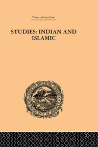 Title: Studies: Indian and Islamic, Author: S. Khuda Bukish