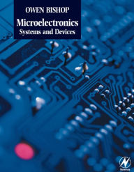 Title: Microelectronics - Systems and Devices, Author: Owen Bishop