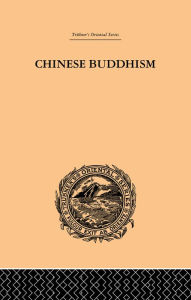 Title: Chinese Buddhism: A Volume of Sketches, Historical, Descriptive and Critical, Author: Joseph Edkins