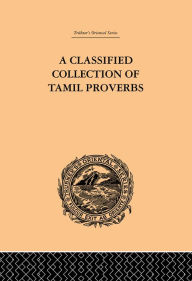 Title: A Classical Collection of Tamil Proverbs, Author: Herman Jensen