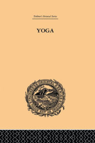 Title: Yoga as Philosophy and Religion, Author: Surendranath Dasgupta