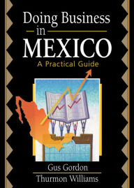 Title: Doing Business in Mexico: A Practical Guide, Author: Robert E Stevens