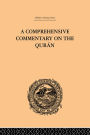 A Comprehensive Commentary on the Quran: Comprising Sale's Translation and Preliminary Discourse: Volume I
