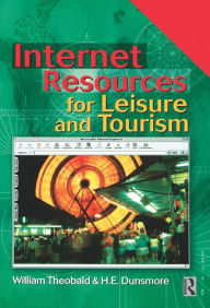 Title: Internet Resources for Leisure and Tourism, Author: William Theobald