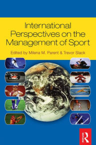 Title: International Perspectives on the Management of Sport, Author: Trevor Slack