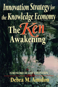 Title: Innovation Strategy for the Knowledge Economy, Author: Debra M Amidon