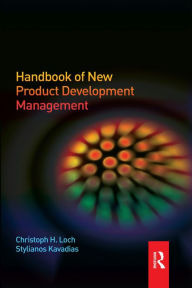 Title: Handbook of New Product Development Management, Author: Christoph Loch