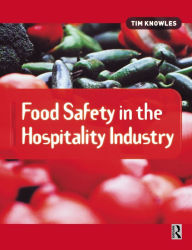 Title: Food Safety in the Hospitality Industry, Author: Tim Knowles
