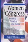 Women and Congress: Running, Winning, and Ruling