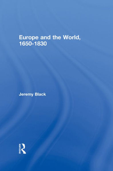 Europe and the World, 1650-1830