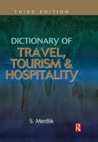 Title: Dictionary of Travel, Tourism and Hospitality, Author: S. Medlik