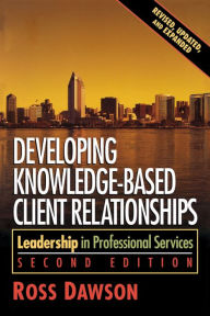 Title: Developing Knowledge-Based Client Relationships, Author: Ross Dawson