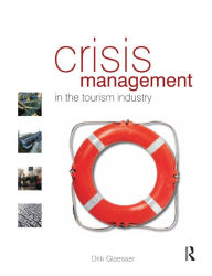 Title: Crisis Management in the Tourism Industry, Author: Dirk Glaesser