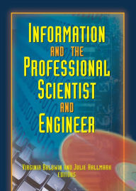 Title: Information And The Professional Scientist And Engineer, Author: Julie Hallmark