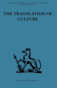 Title: The Translation of Culture: Essays to E E Evans-Pritchard, Author: T. O. Beidelman