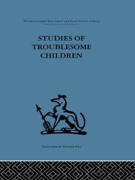 Title: Studies of Troublesome Children, Author: D. H. Stott
