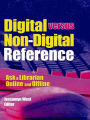 Digital versus Non-Digital Reference: Ask a Librarian Online and Offline