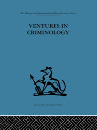 Title: Ventures in Criminology: Selected recent papers, Author: Sheldon Glueck