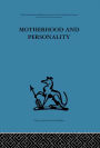 Motherhood and Personality: Psychosomatic aspects of childbirth