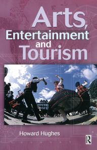Title: Arts, Entertainment and Tourism, Author: Howard Hughes