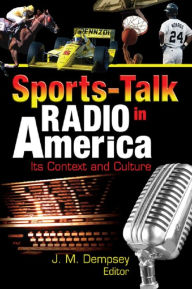 Title: Sports-Talk Radio in America: Its Context and Culture, Author: Frank Hoffmann