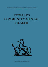 Title: Towards Community Mental Health, Author: John D. Sutherland