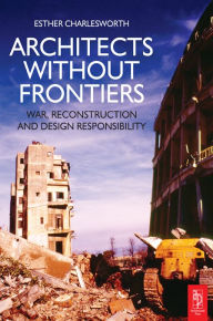 Title: Architects Without Frontiers, Author: Esther Charlesworth