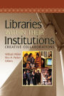 Libraries Within Their Institutions: Creative Collaborations